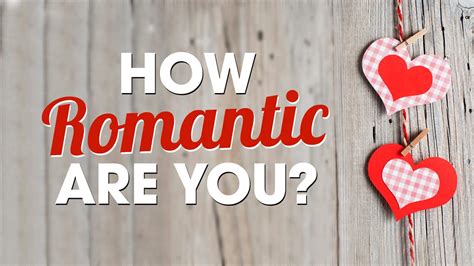 am i hard to love test|how romantic are you quiz.